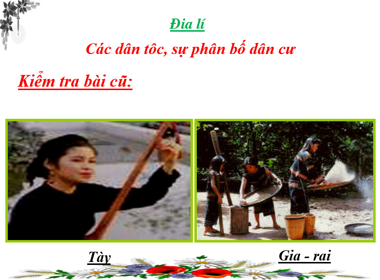 Địa lí lớp 5: Các dân tộc, sự phân bố dân cư